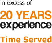 in escess of 20 years emperience - time served!